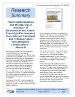 Field Implementation and Monitoring of Behavior of Economical and CrackFree HighPerformance Concrete for Pavement and Transportation Infrastructure Constructions  Phase II Research Summary