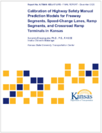 Calibration of Highway Safety Manual Prediction Models for Freeway Segments SpeedChange Lanes Ramp Segments and Crossroad Ramp Terminals in Kansas