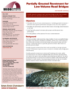 Partially Grouted Revetment for LowVolume Road Bridges Tech Transfer Summary