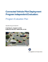 Connected Vehicle Pilot Deployment Program Independent Evaluation Program Evaluation Plan