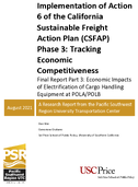 Implementation of Action 6 of CSFAP Phase 3 Tracking Economic Competitiveness Part 3 Economic Impacts of Electrification of Cargo Handling Equipment at POLAPOLB