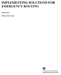 Implementing Solutions for Emergency Routing