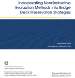 Incorporating Nondestructive Evaluation Methods into Bridge Deck Preservation Strategies