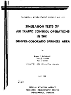 Simulation Tests of Air Traffic Control Operations In The DenverColorado Area