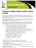 Overview of Motor Vehicle Traffic Crashes in 2024 Traffic Safety Facts