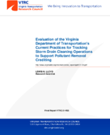 Evaluation of the Virginia Department of Transportations Current Practices for Tracking Storm Drain Cleaning Operations To Support Pollutant Removal Crediting