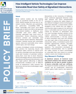 How Intelligent Vehicle Technologies Can Improve Vulnerable Road User Safety at Signalized Intersections Policy Brief
