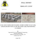 Evaluation of Mitigation Measures and Development of an UltraAccelerated Test to Evaluate Alkali Silica Reaction Potential in Concrete