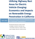 Utilizing Highway Rest Areas for Electric Vehicle Charging Economics and Impacts on Renewable Energy Penetration in California