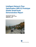 Intelligent Network Flow Optimization INFLO prototype  Seattle smallscale demonstration report