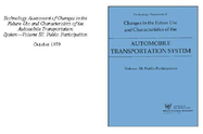 Technology Assessment of Changes in the Future Use and Characteristics of the Automobile Transportation System  Volume 3 Public Participation