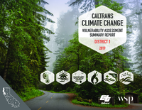 Caltrans Climate Change Vulnerability Assessment Summary Report District 1 2019