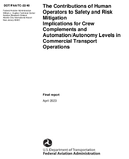 The Contributions of Human Operators to Safety and Risk Mitigation Implications for Crew Complements and AutomationAutonomy Levels in Commercial Transport Operations