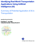 Identifying RealWorld Transportation Applications Using Artificial Intelligence AI Summary of Potential Application of AI in Transportation