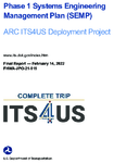 Phase 1 Systems Engineering Management Plan SEMP  ARC ITS4US Deployment Project