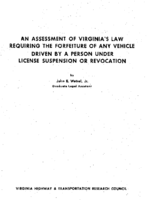 An assessment of Virginias law requiring the forfeiture of any vehicle driven by a person under license suspension or revocation