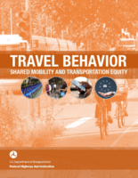 Travel Behavior Shared Mobility and Transportation Equity
