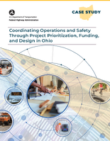 Coordinating Operations and Safety Through Project Prioritization Funding and Design in Ohio