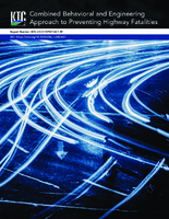 Combined Behavioral and Engineering Approach to Preventing Highway Fatalities