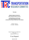Work Zone Capacity Estimation for High Truck Volume Routes in Arkansas Predicting Highway Capacity through Work Zones with High Truck Volumes and Reduced Lane Geometry Based Upon Local Conditions
