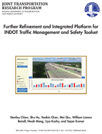 Further Refinement and Integrated Platform for INDOT Traffic Management and Safety Toolset