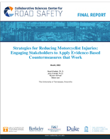 Strategies for Reducing Motorcyclist Injuries Engaging Stakeholders to Apply EvidenceBased Countermeasures that Work