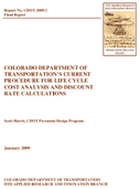 Colorado Department of Transportations Current Procedure for Life Cycle Cost Analysis and Discount Rate Calculations