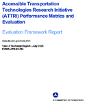 Accessible Transportation Technologies Research Initiative ATTRI Performance Metrics and Evaluation Final Evaluation Framework Report