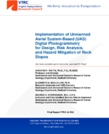 Implementation of Unmanned Aerial SystemBased UAS Digital Photogrammetry for Design Risk Analysis and Hazard Mitigation of Rock Slopes