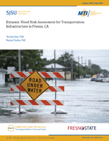 Dynamic Flood Risk Assessment for Transportation Infrastructure in Fresno CA