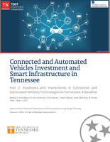 Connected and Automated Vehicles Investment and Smart Infrastructure in Tennessee  Part 2 Readiness and Investments in Connected and Automated Vehicles Technologies in Tennessee A Baseline