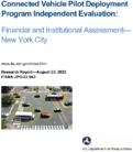 Connected Vehicle Pilot Deployment Program Independent Evaluation Financial and Institutional AssessmentNew York City