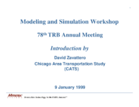 Modeling And Simulation Workshop 78 Th TRB Annual Meeting