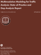 Multiresolution Modeling for Traffic Analysis StateofPractice and Gap Analysis Report