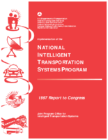 Implementation of the National Intelligent Transportation Systems Program  1997 report to Congress