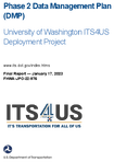 Phase 2 Data Management Plan DMP  University of Washington ITS4US Deployment Project
