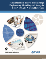 Uncertainty in Travel Forecasting Exploratory Modeling and Analysis TMIPEMAT A Desk Reference