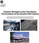 Houston Managed Lanes Case Study The Evolution of the Houston HOV System
