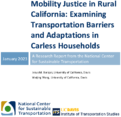 Mobility Justice in Rural California Examining Transportation Barriers and Adaptations in Carless Households
