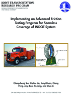 Implementing an Advanced Friction Testing Program for Seamless Coverage of INDOT System