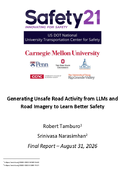 Generating Unsafe Road Activity From LLMs and Road Imagery to Learn Better Safety