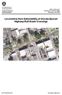 Locomotive Horn Detectability at CloselySpaced HighwayRail Grade Crossings