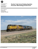 Positive Train Control Braking Algorithm Evaluation Methodology Enhancement