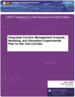 Integrated Corridor Management Analysis Modeling and Simulation Experimental Plan for the Test Corridor
