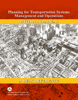 Planning for Transportation Systems Management and Operations within Corridors  A Desk Reference
