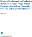 Research Development and Application of Methods to Update Freight Analysis Framework OutofScope Commodity Flow Data and Truck Payload Factors