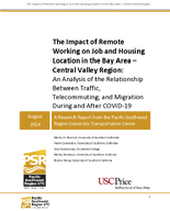 The Impact of Remote Working on Job and Housing Location in the Bay Area  Central Valley Region An Analysis of the Relationship Between Traffic Telecommuting and Migration During and After COVID19