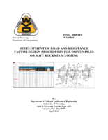 Development of Load and Resistance Factor Design Procedures for Driven Piles on Soft Rocks in Wyoming