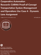 Cooperative Automation Research CARMA ProofofConcept Transportation System Management and Operations Use Case 4  Dynamic Lane Assignment