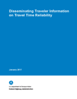 Disseminating Traveler Information on Travel Time Reliability